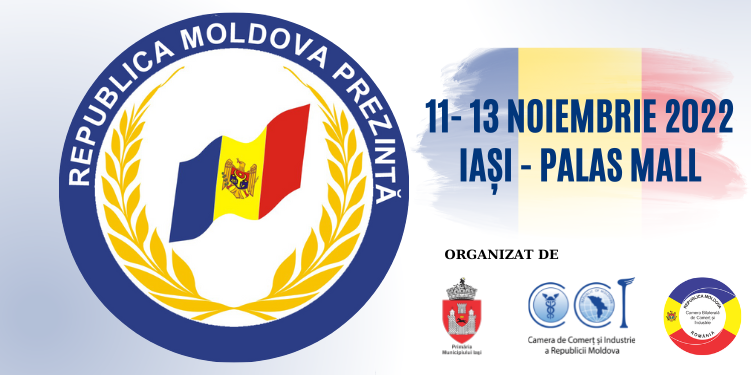 Expoziție ”Republica Moldova Prezintă”, 11-13 noiembrie 2022, la Palas Mall, lași, România