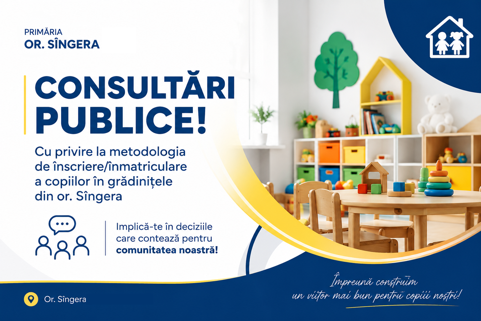 Consultări publice! Cu privire la metodologia de înscriere/înmatriculare a copiilor în grădinițele din or. Sîngera